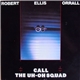 Robert Ellis Orrall - Call The Uh-oh Squad